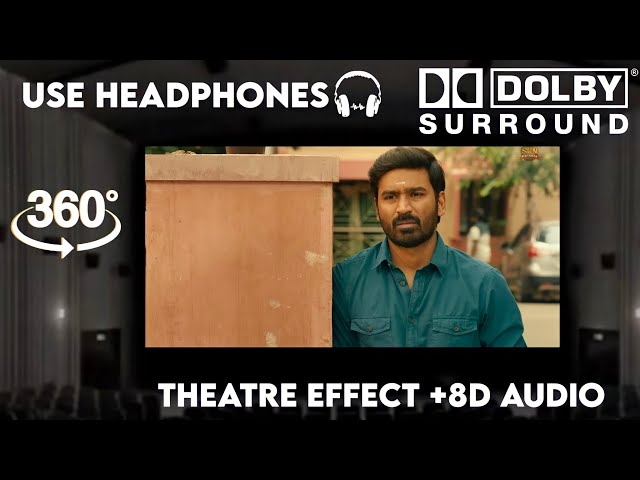 Naa Madhi |Theatre Experience Dolby Atmos  Surround  sound  8D Audio  Thiru | Dhanush | Anirudh