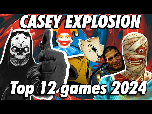 Casey Explosion's Top 12 Games of 2024