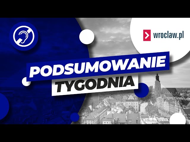 7 lutego. Tym żył Wrocław w mijającym tygodniu! Podsumowanie wydarzeń (PJM)