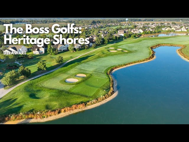 Heritage Shores - Full 18 The Boss Golfs Delaware