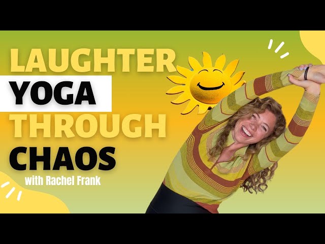 Laughter Yoga in times of Chaos