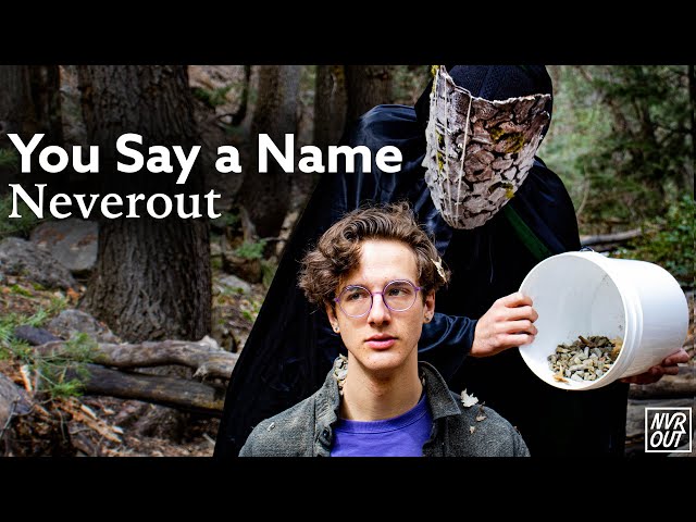 Neverout - You Say a Name (Official Video)