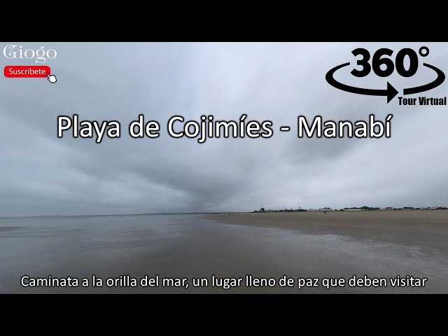 Playa de Cojimíes – Manabí, Caminata a la orilla del mar. Tour Virtual