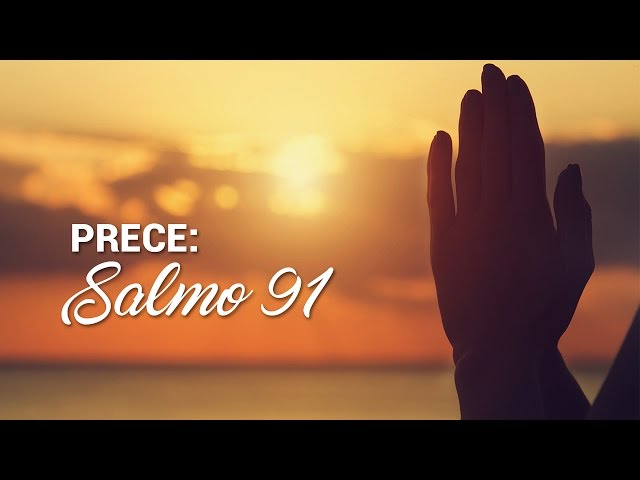 Prece: Salmo 91