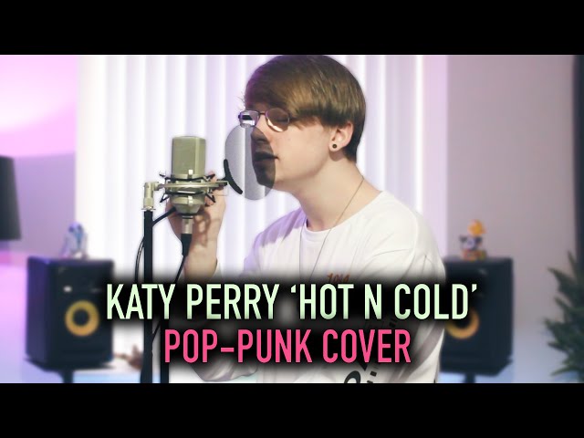 Katy Perry 'Hot N Cold' [Pop-Punk Cover]