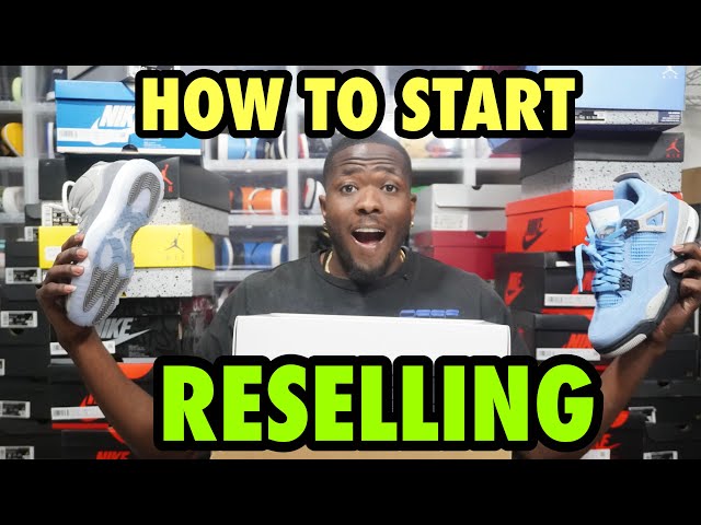 HOW TO START RESELLING SNEAKERS IN 2022! (ULTIMATE GUIDE)