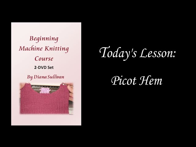 Picot Hem - Beginner Lesson from Diana Sullivan