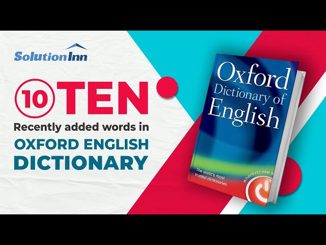 Recently added words in Oxford English Dictionary | Improve learning | SolutionInn