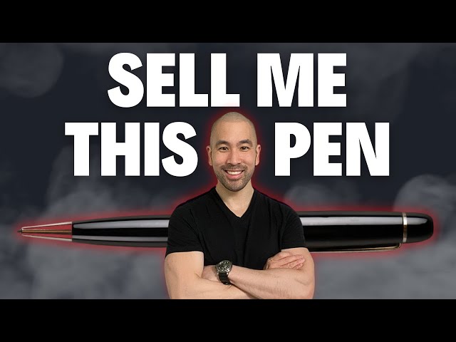 How To Sell Anything To Anyone Anytime - SELL ME THIS PEN