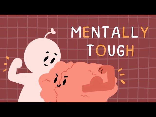 7 Secrets To Becoming Mentally Tougher