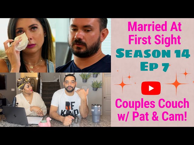 REVIEW| Married At First Sight BOSTON Season 14 Episode 7 | Couples Couch with Pat & Cam