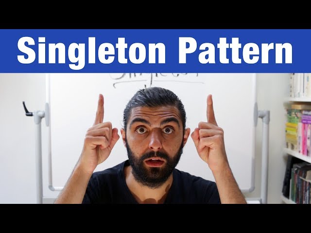 Singleton Pattern – Design Patterns (ep 6)