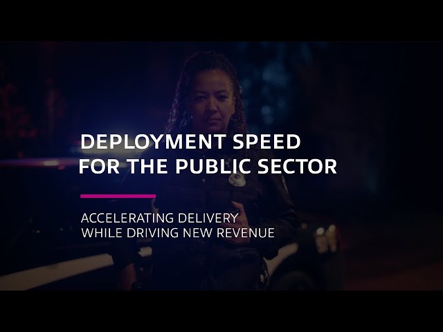 Enhancing Deployment Speed for the Public Sector: Accelerating Delivery While Driving New Revenue