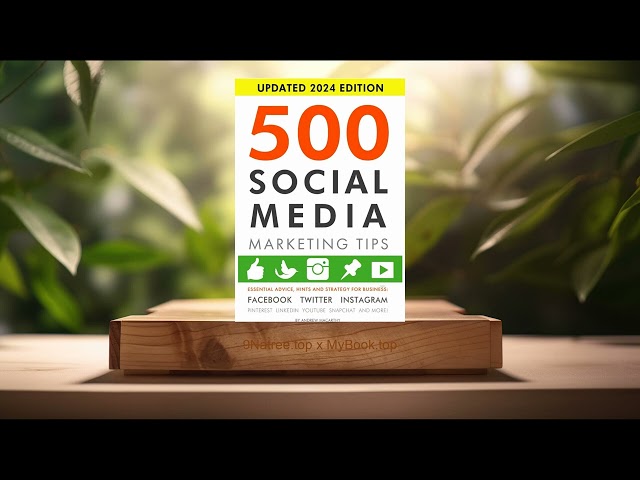 [Review] 500 Social Media Marketing Tips (Andrew Macarthy) Summarized