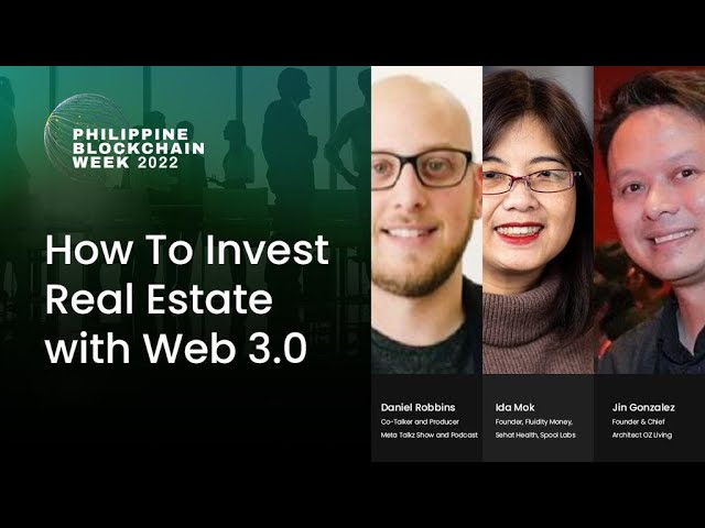 Philippine Blockchain Week 2022: How to Invest Real Estate in Web 3.0 | OZ Living