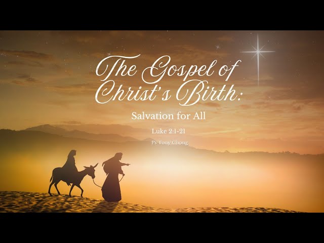 8 Dec 2024, Advent Christmas: The Gospel of Christ's Birth, English Service  (SgSL) (CC)