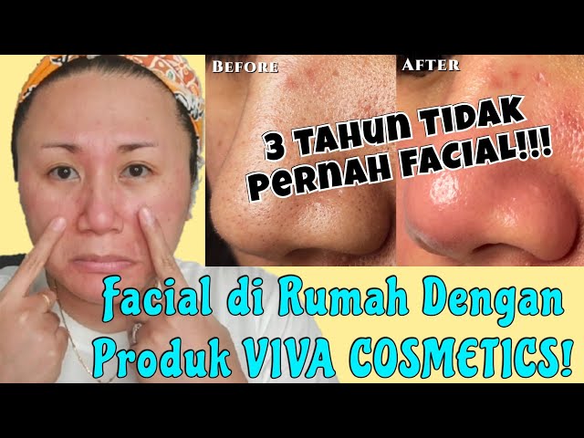 Facial di Rumah Dengan Produk VIVA COSMETICS || VIVA COSMETICS Facial Treatment