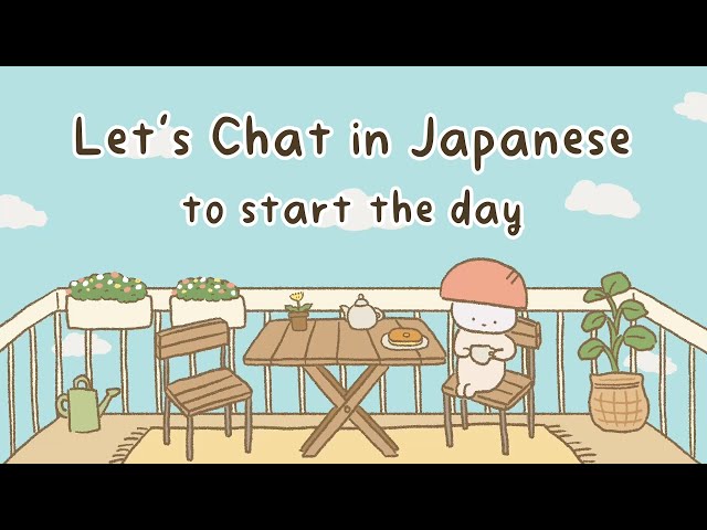 Every Morning Japanese Conversation Practice To Start The Day