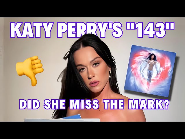 Katy Perry's "143": Has Pop Music Moved On?  | Pop Music Discussion🎙️