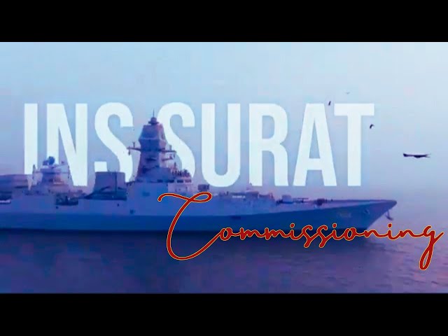 INS SURAT, INS NILGIRI, INS VAGHSHEER commissioning in Indian Navy