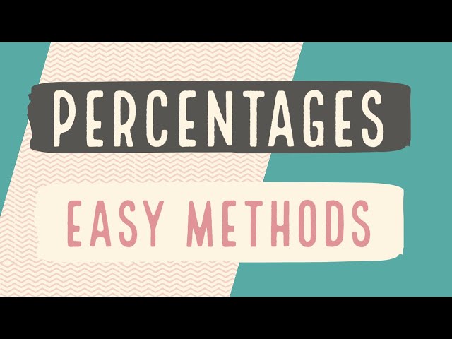 Easy Ways To Find Percentages Of Amounts