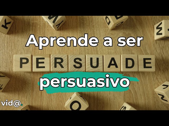 ¿Cómo Dominar El Arte De La Persuasión? #vidatv #persuasión