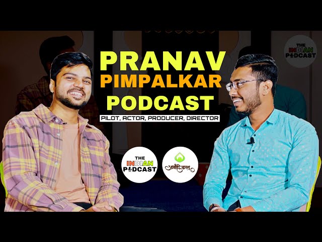 A Podcast With Pranav Pimpalkar | Amazing Journey Of Pranav's Life | The Indian Podcast