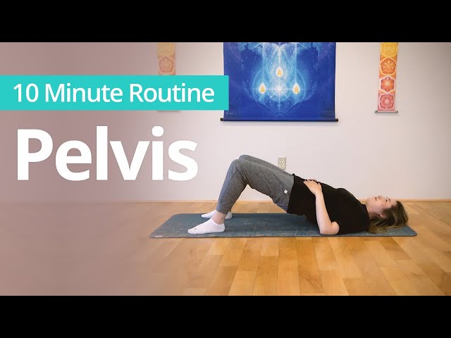 PELVIS, HIPS, SACRUM, LOWER BACK | 10 Minute Daily Routines