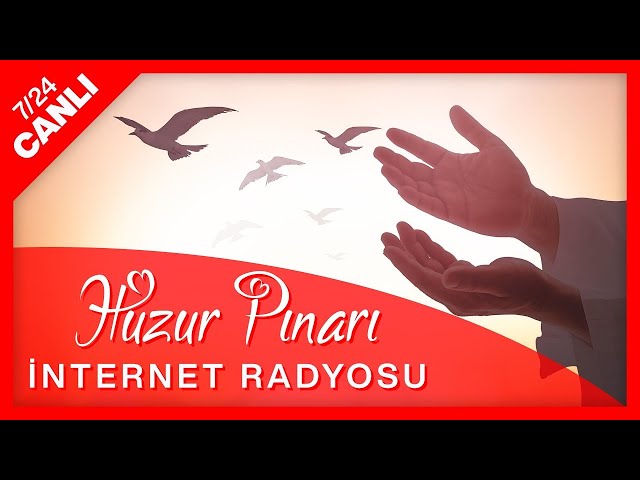 🔴 Huzur Pınarı Radyo 7/24 Canlı Yayın | Sesli Kitap | Sohbet | Dini Sual & Cevap | Menkıbe | İlahi