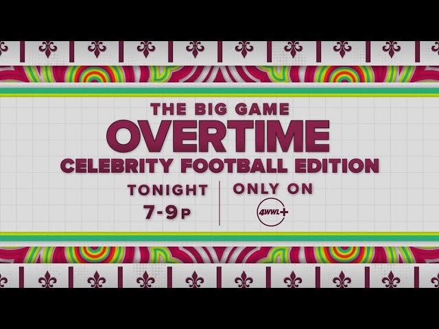 Live: Big Game Overtime - Celebrity Flag Football Edition