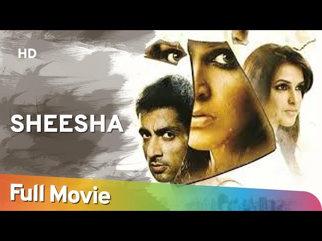 Sheesha (2005) (HD) Hindi Full Movie - Neha Dhupia -  Sonu Sood - Neha Dhupia