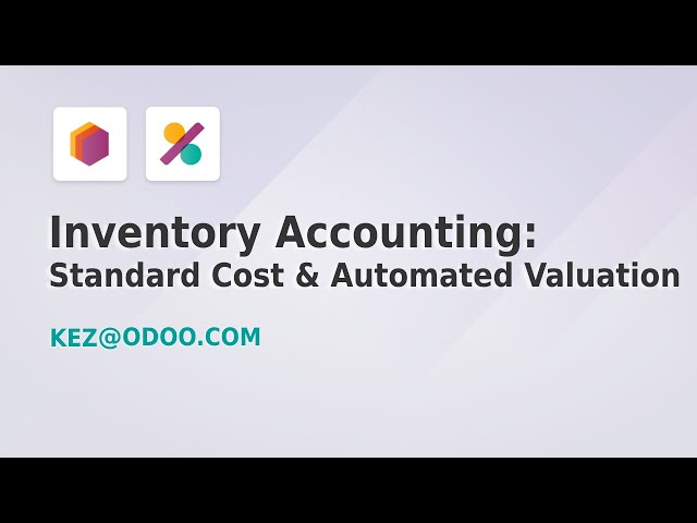 Inventory Accounting: Standard Cost & Automated Valuation - Odoo 17 (Part 4 of 11)