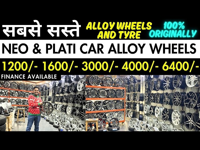 NEO & PLATI  Alloy Wheels Market Delhi | Latest Design Alloy wheels collection | EMI available 🤯