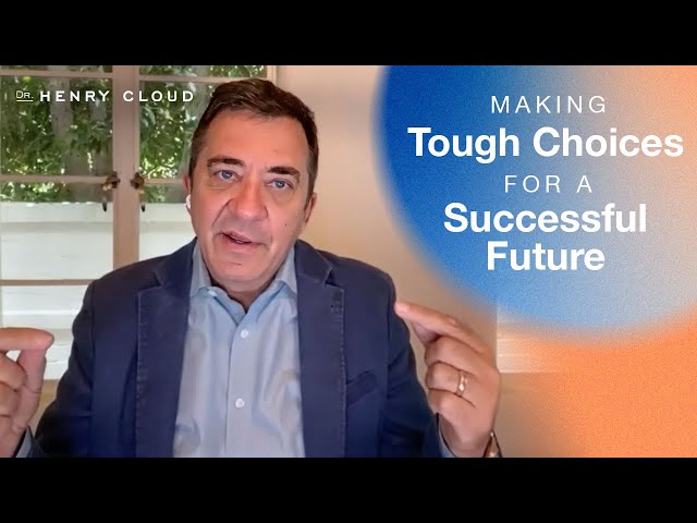 The Secret to Achieving Your Goals | Dr. Henry Cloud