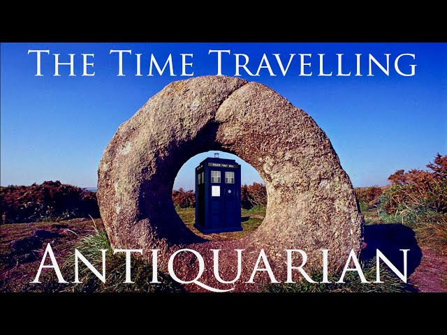 The Time Travelling Antiquarian: 4,000 years of neolithic architecture