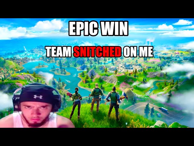 EPIC WIN TEAM SNITCHED ON ME (WATCH TILL END)