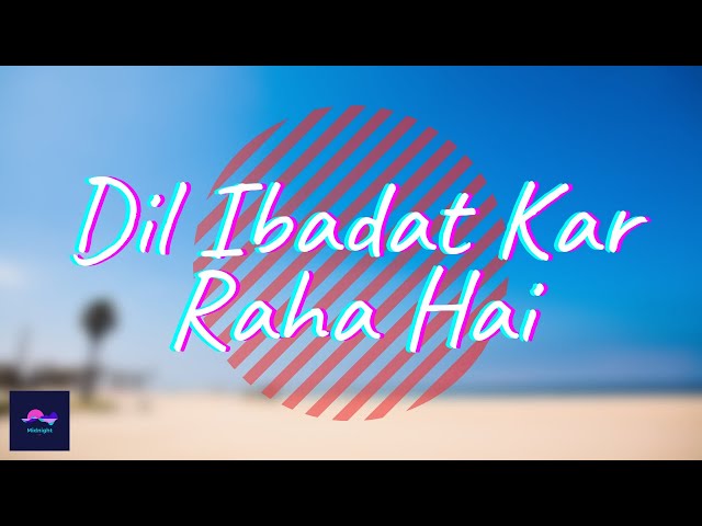 Dil Ibadat Kar Raha Hai | Bollywood Song | Midnight Lofi | Chill Vibes | Love Music| Whatsapp Status