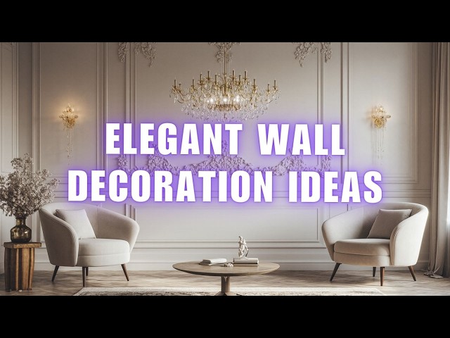 Elegant Wall Decoration Ideas | Stylish & Modern Wall Art, Luxury Home Decor, and Interior Design