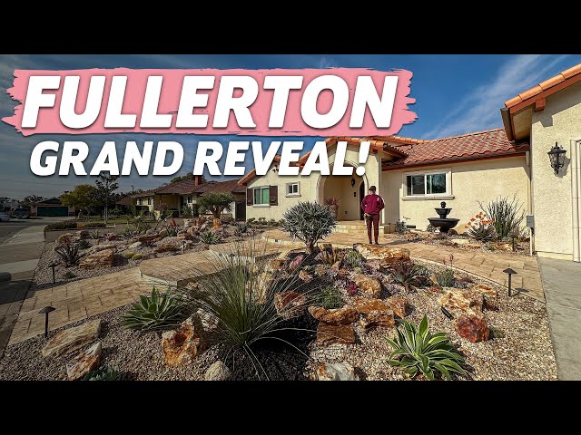 Front Yard Desert Landscape Installation | Fullerton Grand Reveal!