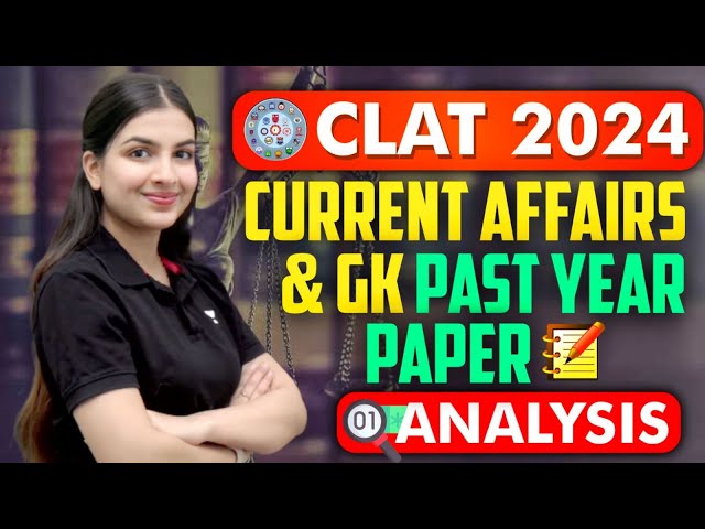 CLAT 2024 | Current affairs & GK Past Year Paper Analysis | Unacademy CLAT | CLAT | #clat #clat2024