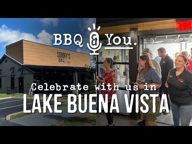 Let's Celebrate a Grand Opening in Lake Buena Vista, FL | BBQ & You