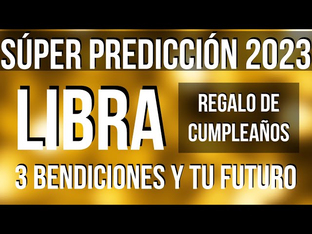 LIBRA ♎️ RECIBES 3 BENDICIONES! FELIZ CUMPLEAÑOS SÚPER LECTURA SORPRESA 2023 TAROT HOROSCOPO