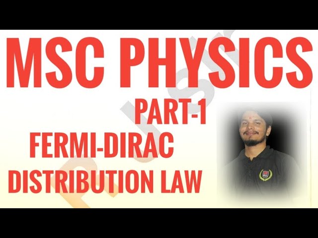 Fermi - Dirac distribution law#Msc part -1