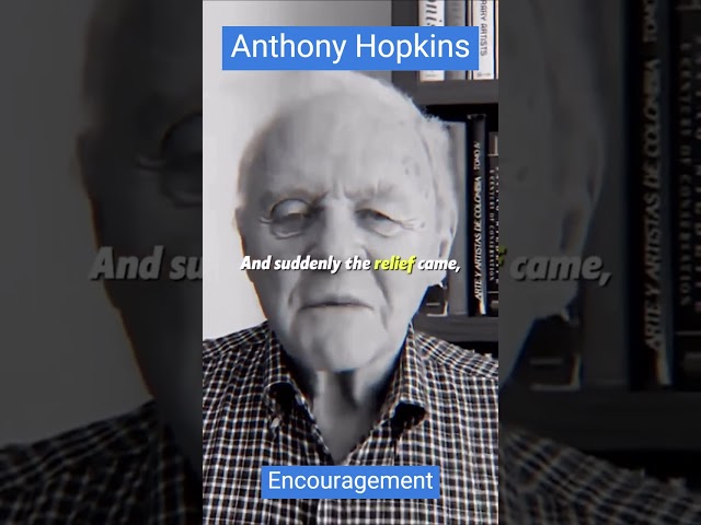 Encouragement of Anthony Hopkins for young people #anthonyhopkins #encouragement #advice