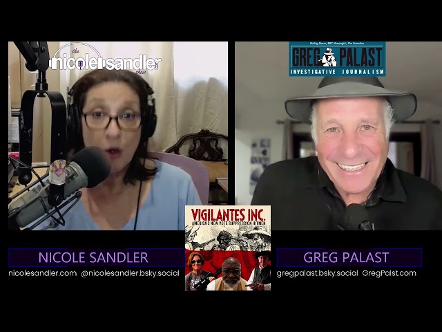 Greg Palast Explains How We Got Here on The Nicole Sandler Show 2-12-25 (full interview only)