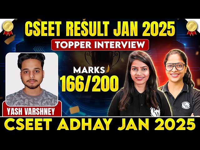 CSEET Result Jan 2025 | Topper Yash Varshney (166/200)🤩