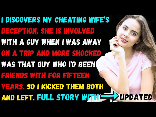 I discovers my cheating wife’s deception. She is involved with A guy when I was away on a trip. So I