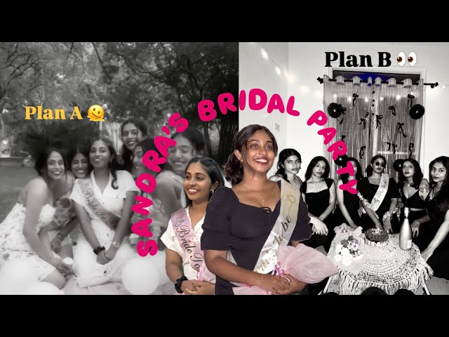 Sandra’s Bridal Party🥰🎉 | Plan A flopped🫠 | Wedding series begins