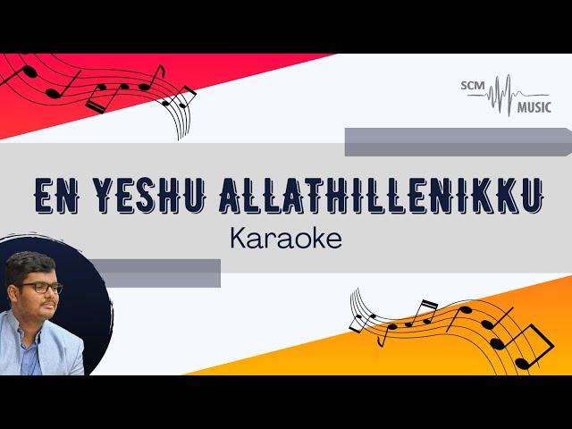 En Yeshu Allathillenikku - Malayalam Christian Song (Karaoke)