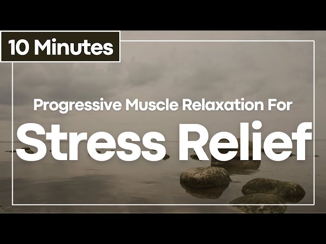 Grounding Progressive Muscle Relaxation For Insomnia, Overthinking And Relieving Stress